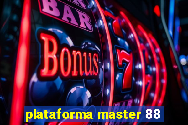 plataforma master 88